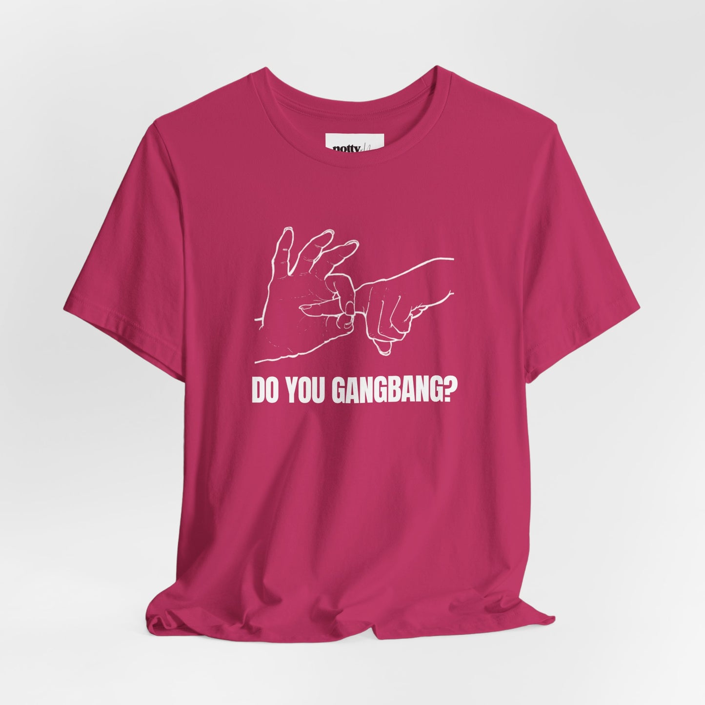 Do You Gangbang? Graphic Tee