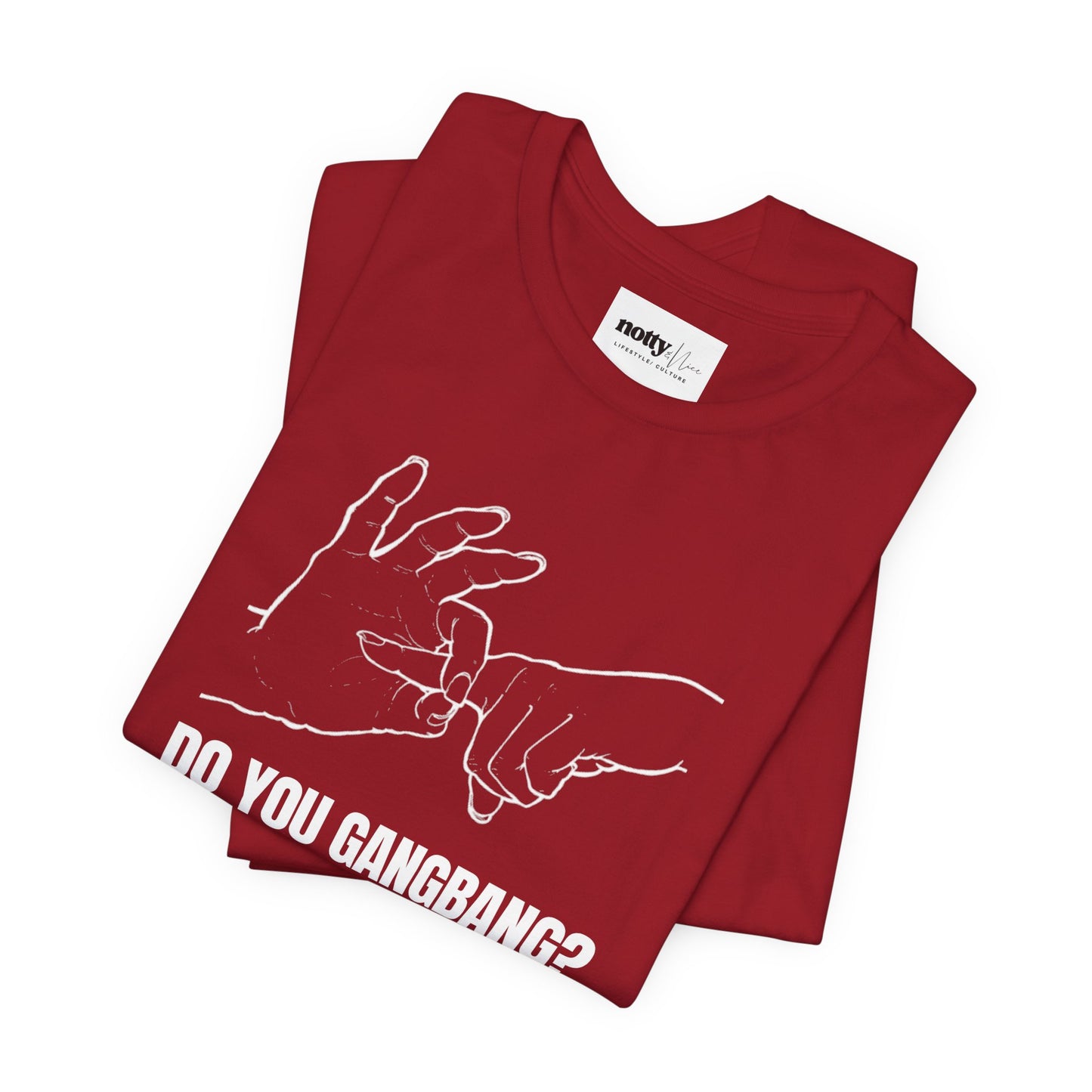 Do You Gangbang? Graphic Tee