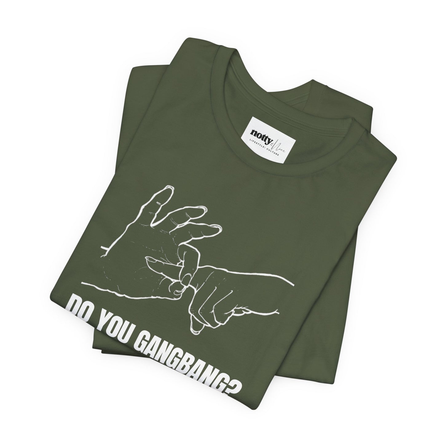 Do You Gangbang? Graphic Tee