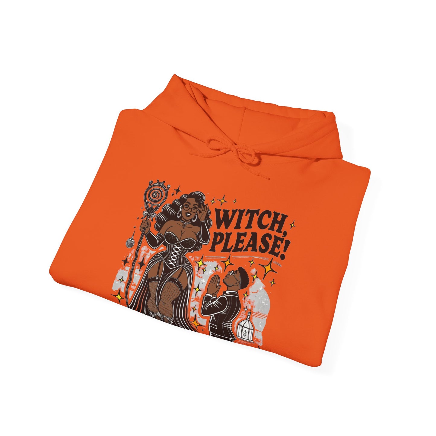 Witch Please Hoodie - Cozy Unisex Sweatshirt