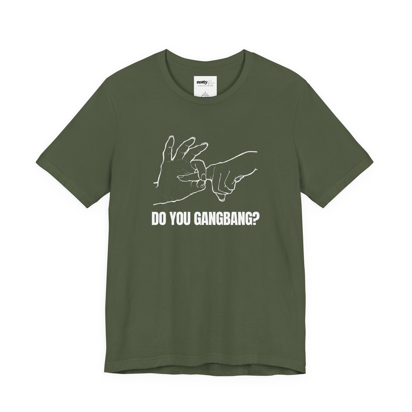 Do You Gangbang? Graphic Tee