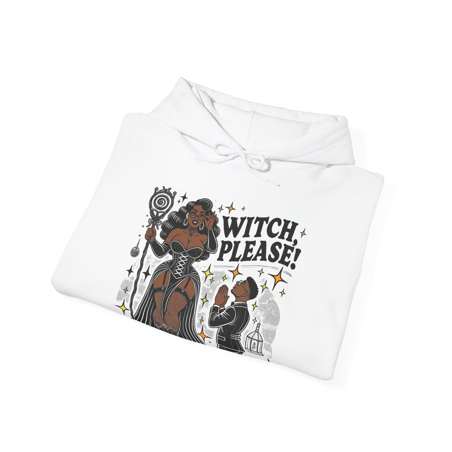 Witch Please Hoodie - Cozy Unisex Sweatshirt