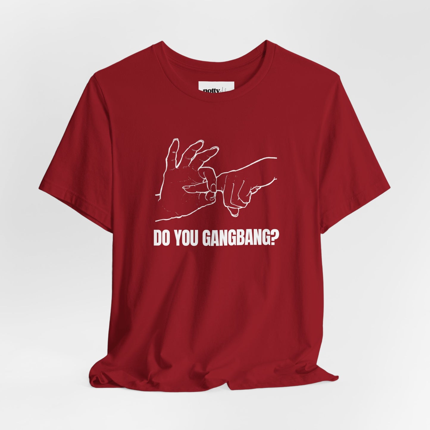 Do You Gangbang? Graphic Tee