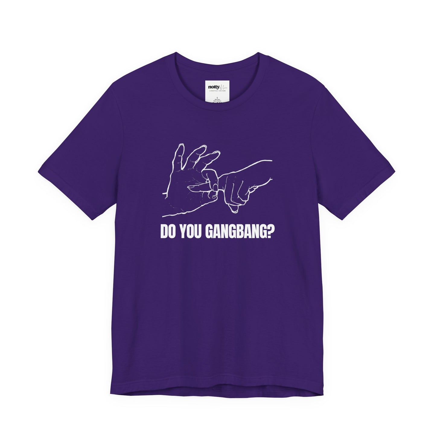 Do You Gangbang? Graphic Tee