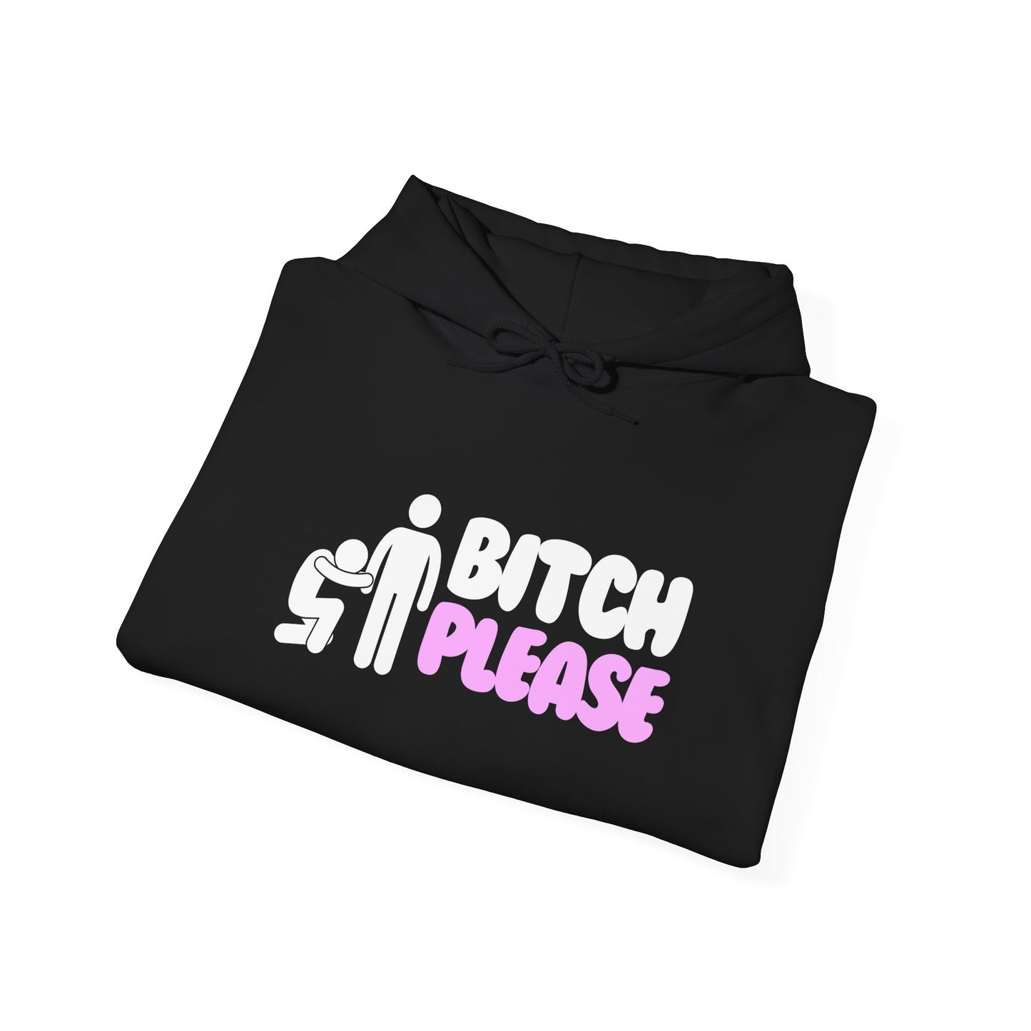 Bitch Please Hoodie