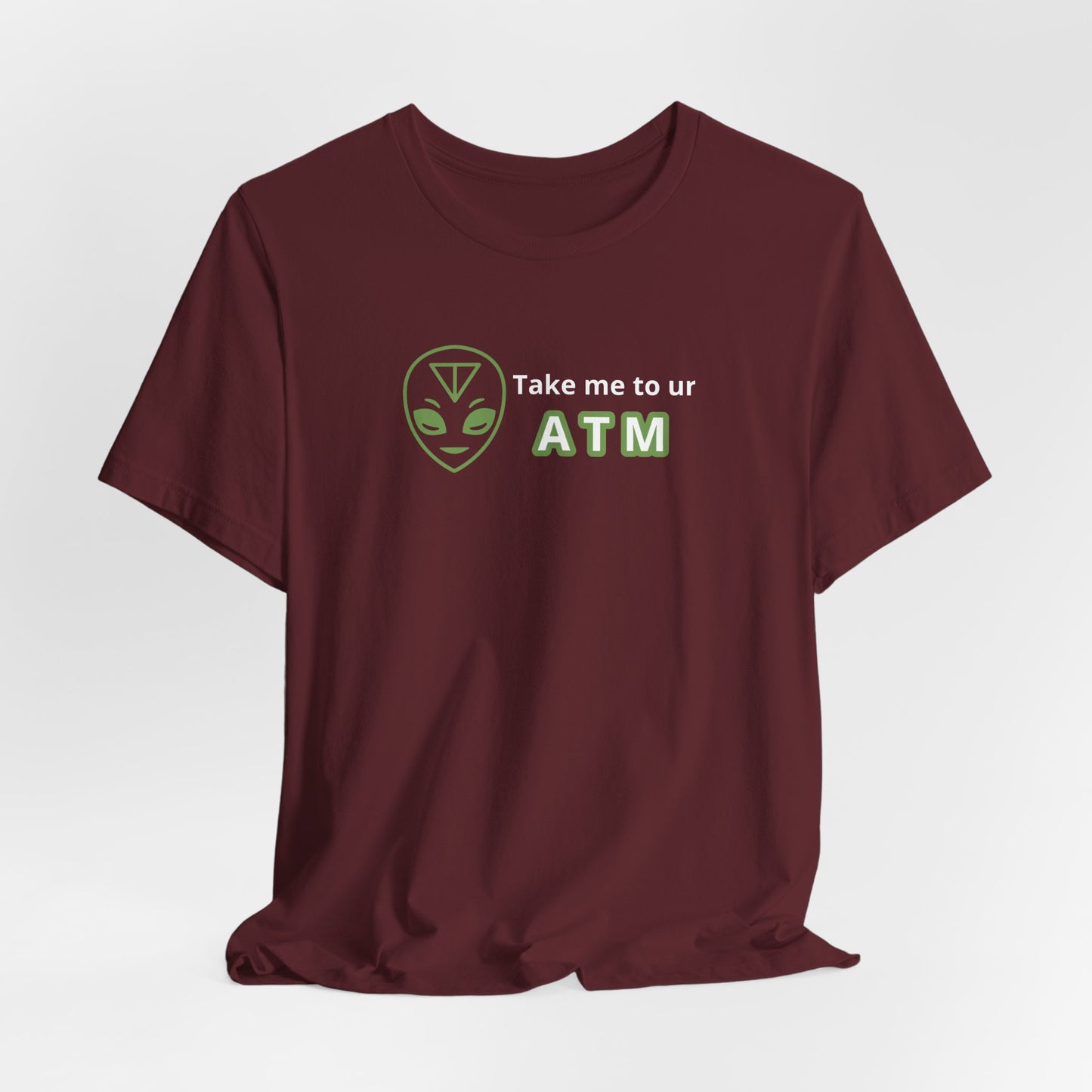 Take Me to Your ATM Unisex Jersey Short Sleeve Tee