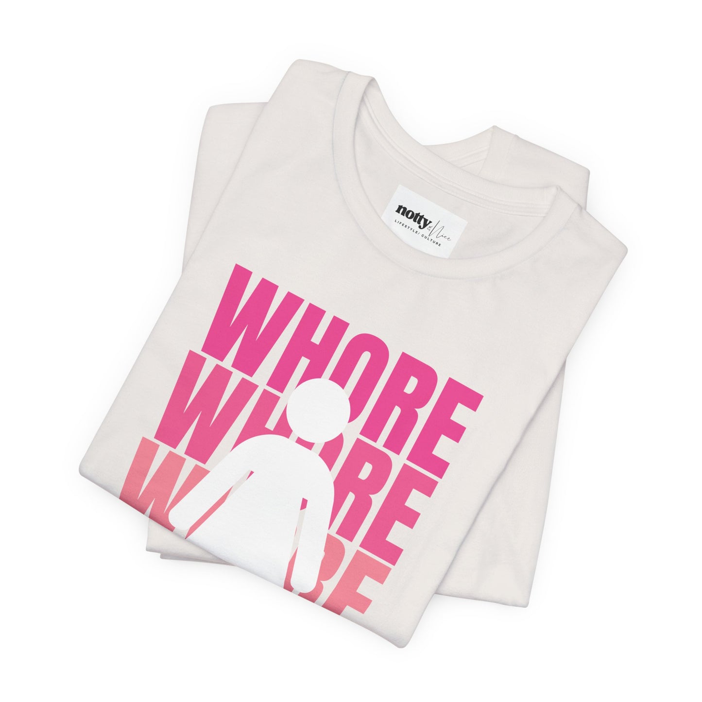 WHORE Statement Tee