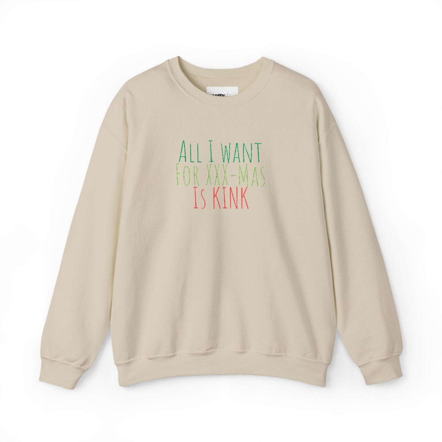 Crewneck Sweatshirt — "All I Want For Christmas Is Kink" Festive Holiday Pullover