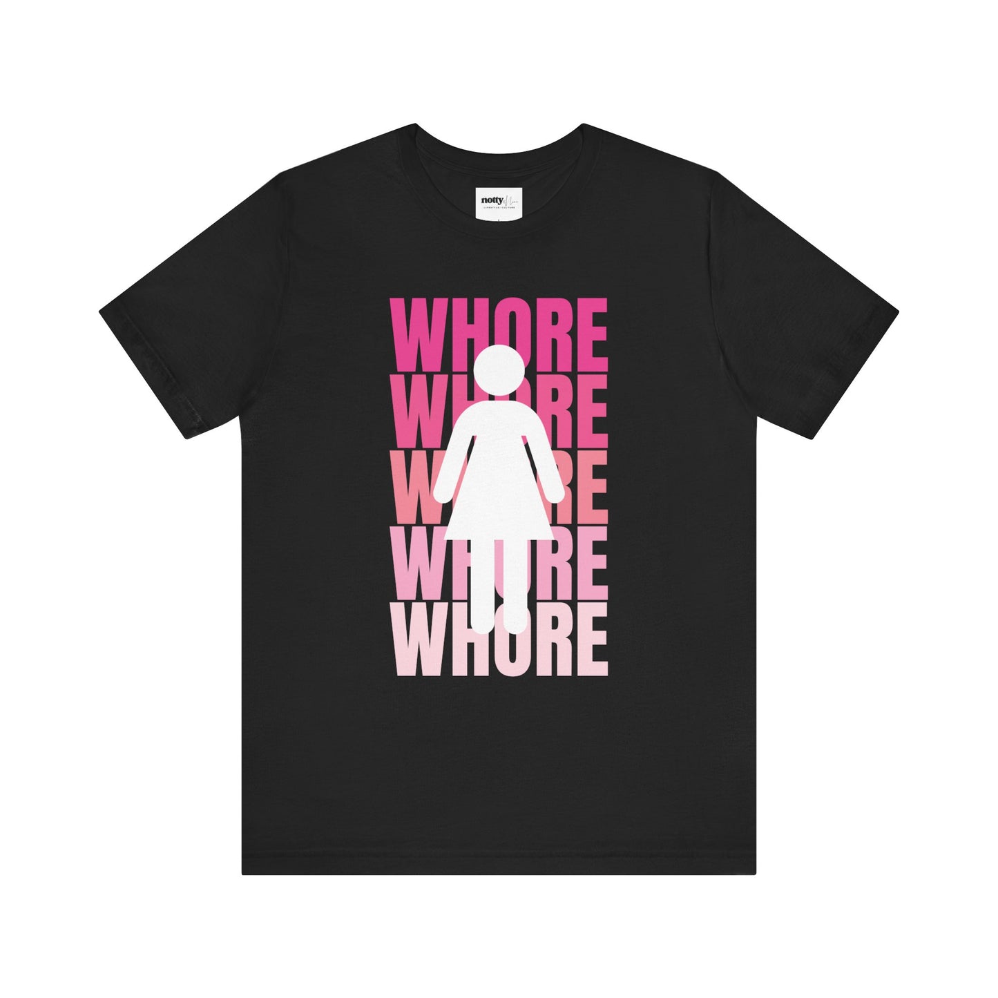 WHORE Statement Tee