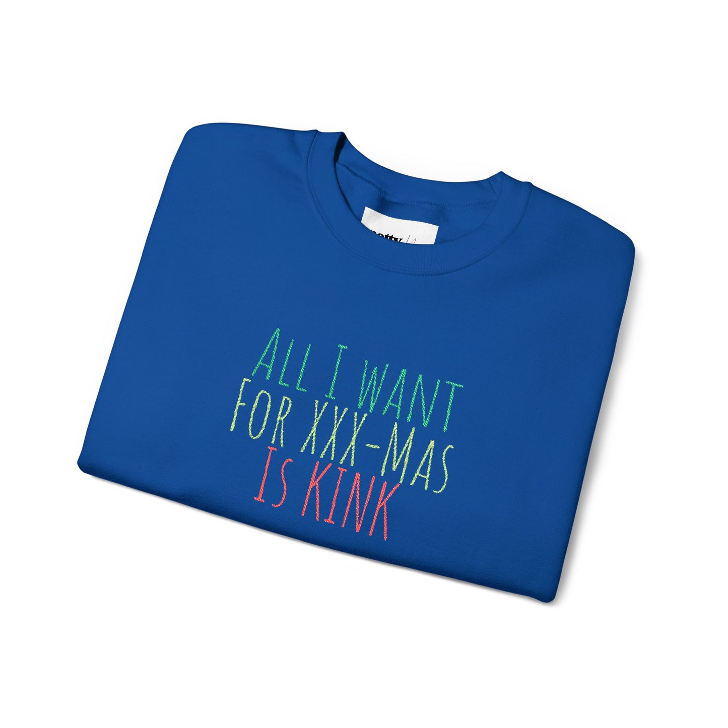 Crewneck Sweatshirt — "All I Want For Christmas Is Kink" Festive Holiday Pullover