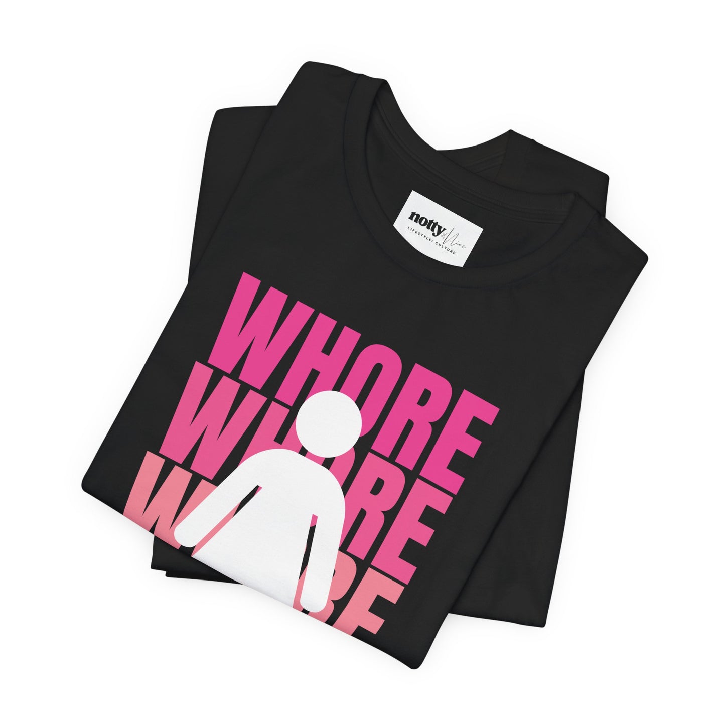 WHORE Statement Tee