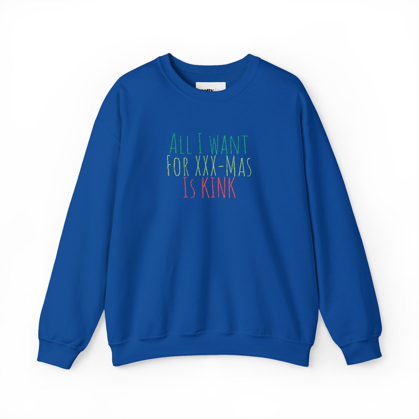 Crewneck Sweatshirt — "All I Want For Christmas Is Kink" Festive Holiday Pullover