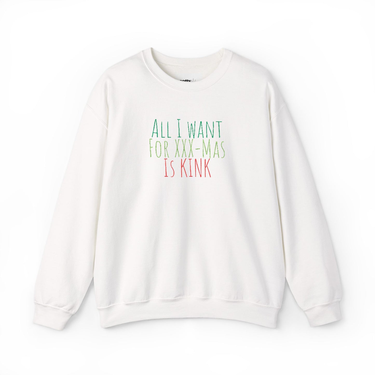 Crewneck Sweatshirt — "All I Want For Christmas Is Kink" Festive Holiday Pullover