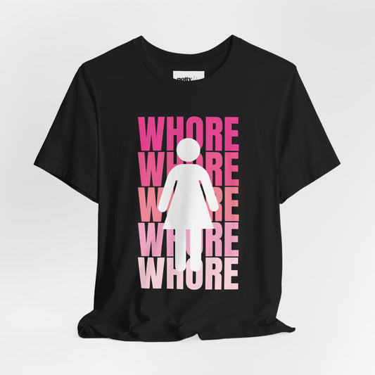 WHORE Statement Tee