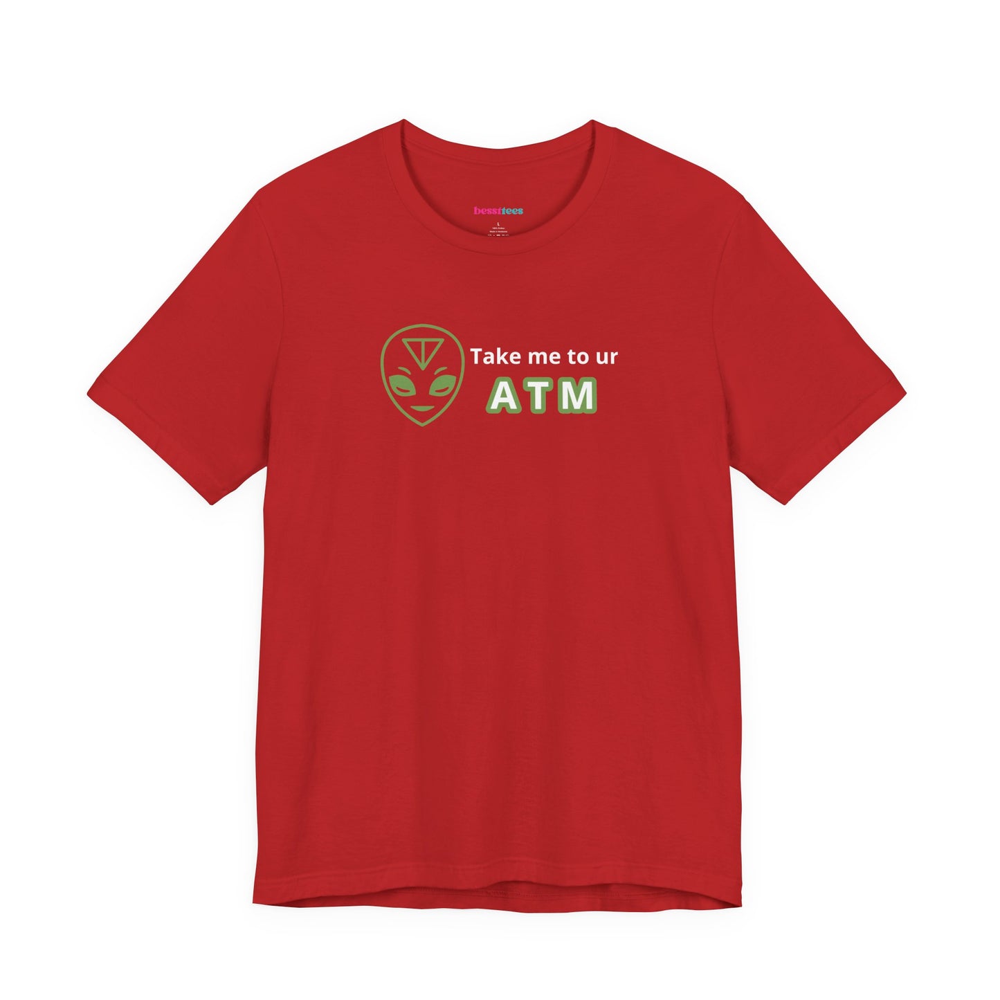 Take Me to Your ATM Unisex Jersey Short Sleeve Tee