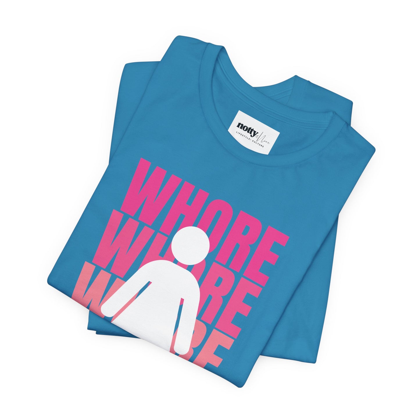 WHORE Statement Tee