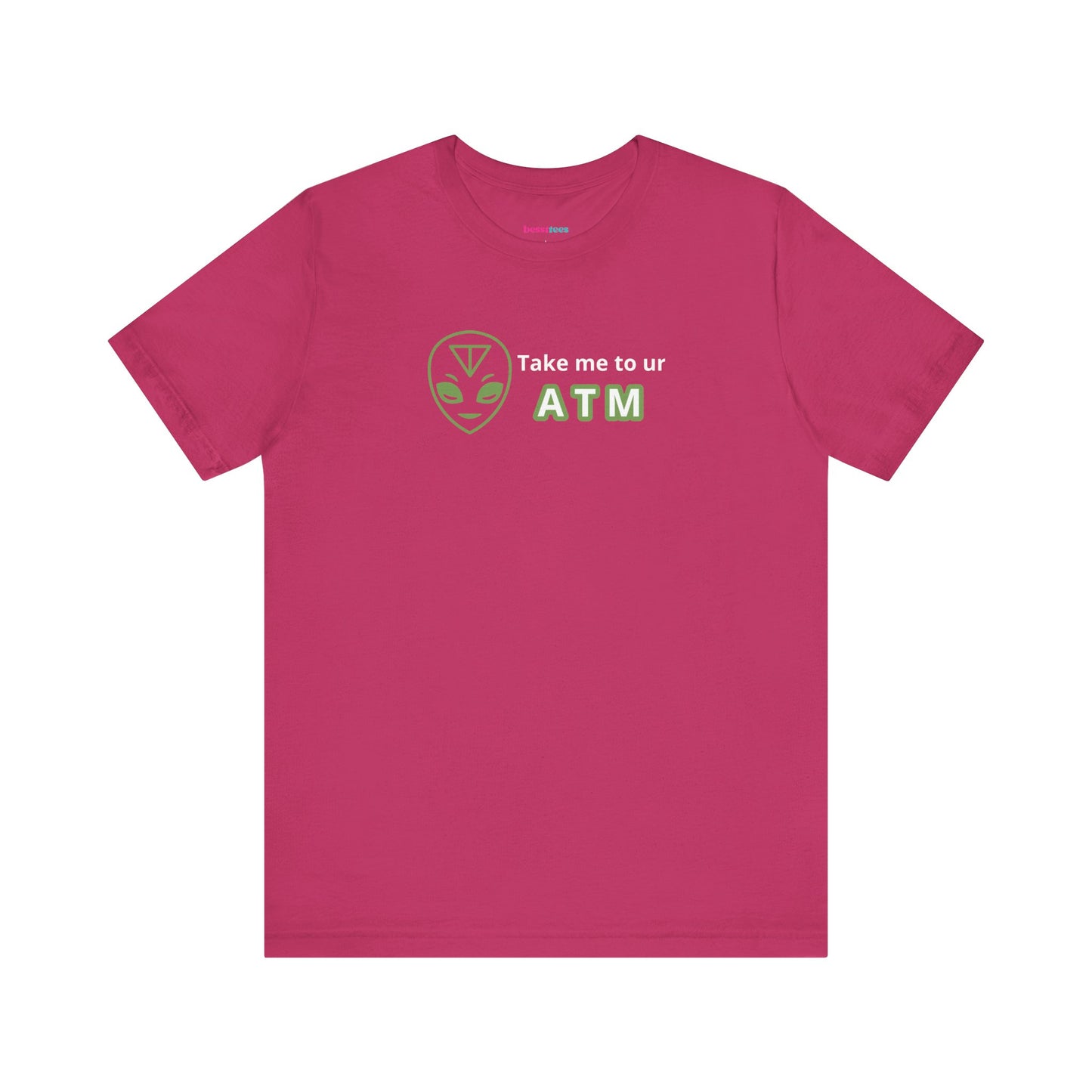 Take Me to Your ATM Unisex Jersey Short Sleeve Tee